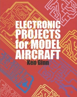 Electronic Projects For Model Aircraft